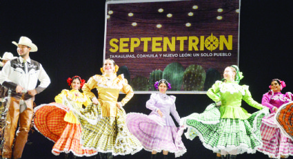 Reviven con 'Septentrión', el folklor de Tamaulipas, Coahuila y Nuevo León