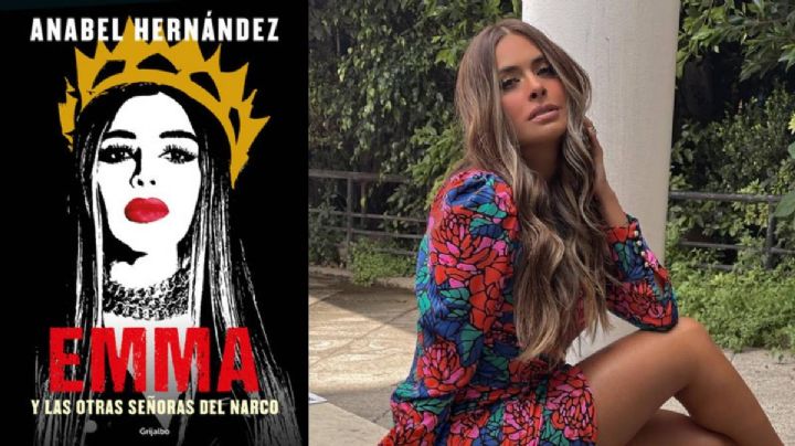 ¿Qué famosas aparecen en el libro 'Emma y las otras señoras del narco' de Anabel Hernández?