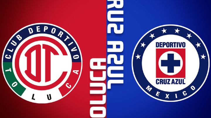 Liga MX HOY: Liguilla Toluca vs Cruz Azul dónde y cómo ver EN VIVO cuartos de final