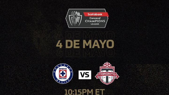 Concachampions: Cruz Azul vs Toronto dónde y cómo ver EN VIVO la vuelta Cuartos de Final
