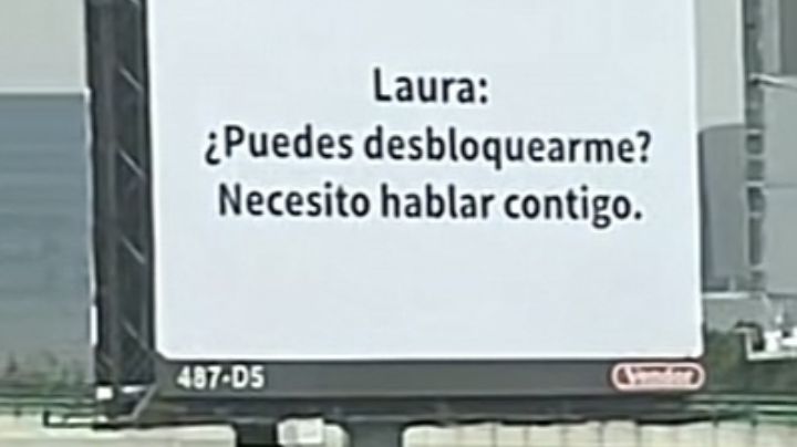 Hombre usa espectaculares para ofrecer disculpas a 'Laura'