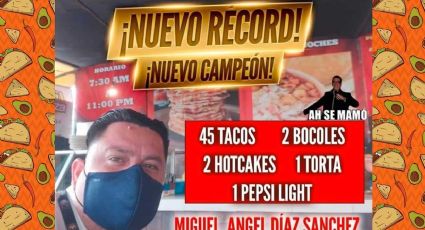 ¡Amárrenlo! Tamaulipeco se come 45 tacos, 2 hot cakes y una torta