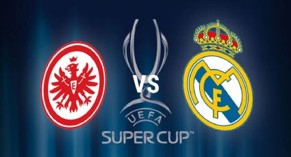 Real Madrid vs Frankfurt: horario y dónde ver en VIVO HOY Supercopa de Europa