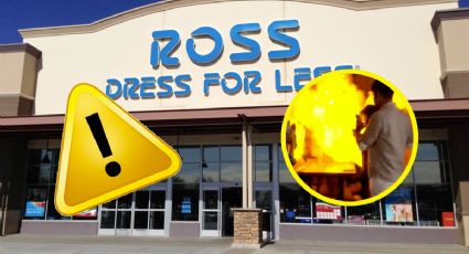 Ross Dress for Less: producto EXPLOTA y quema; tienda advierte