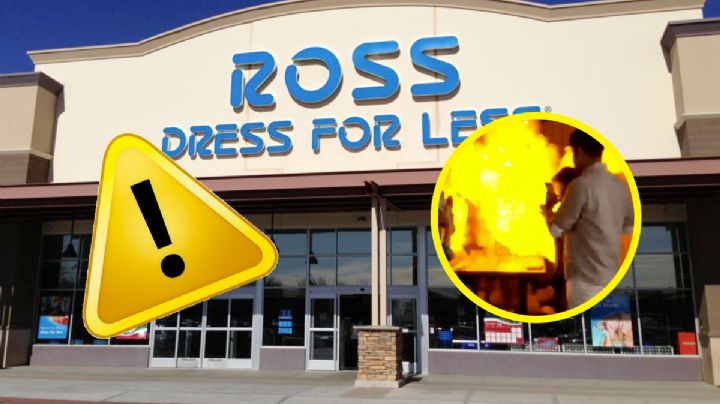 Ross Dress for Less: producto EXPLOTA y quema; tienda advierte