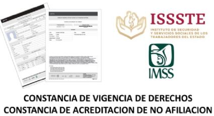 IMSS e ISSSTE: cómo tramitar la Constancia de No Derechohabientes y requisitos