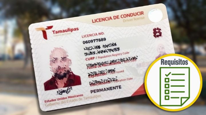 Licencia de conducir permanente en Tamaulipas está a mitad de precio; estos son los requisitos