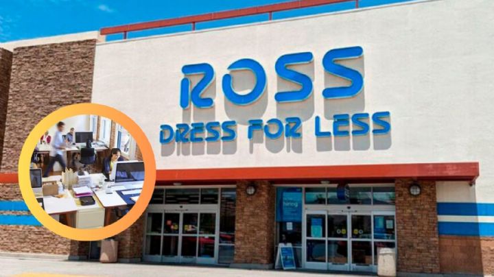 Ross Dress for Less ofrece empleos con hasta 100 mil dólares de sueldo; así puedes aplicar