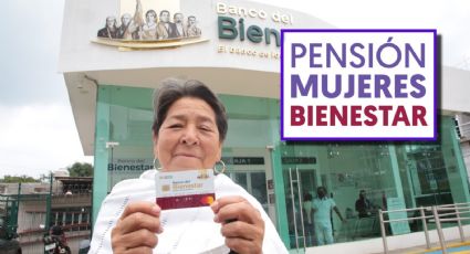 Pensión Mujeres Bienestar: hasta esta fecha habrá registro para recibir el apoyo de 3 mil pesos