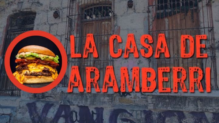 Casa de Aramberri será restaurante de hamburguesas; misterios y sombras habitan en su pasado