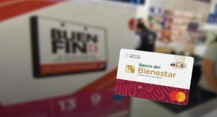 Buen Fin 2024: ¿puedo pagar con mi tarjeta del Bienestar?