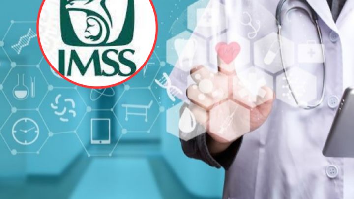 IMSS: estas son las vacantes que hay en México para médicos especialistas
