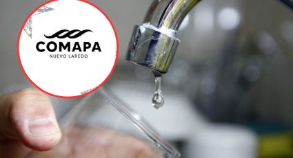 Comapa informa baja presión de agua en 21 colonias de Nuevo Laredo; ¿cuándo?