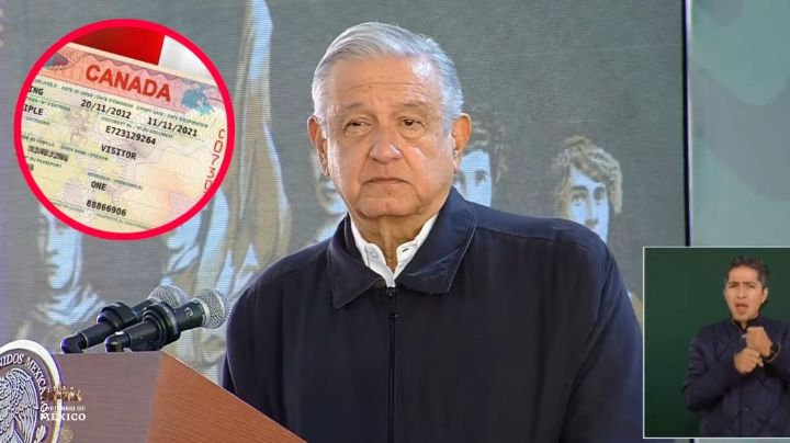 AMLO explica solicitud de visa canadiense; pide a Justin Trudeau recapacitar