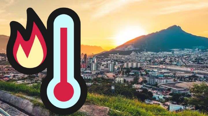 Clima en Monterrey: regresan los calorones de casi 40 grados, ¿a partir de cuándo?