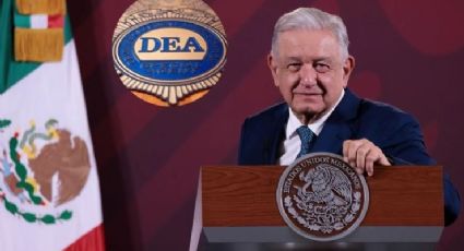 'Opinión de la DEA se toma en cuenta, pero deben actuar con prudencia': AMLO