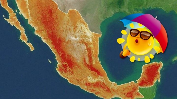 Canícula en México: estos estados se van a salvar del periodo de intenso calor