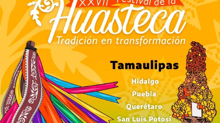 Tampico será sede del XXVII Festival de la Huasteca del 19 al 21 de septiembre