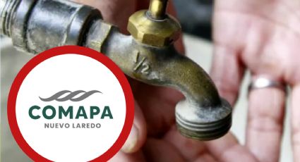 Comapa: estas colonias de Nuevo Laredo no tendrán agua por 31 horas; ¿a partir de cuándo?