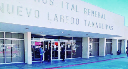 Hospital General de Nuevo Laredo está sin médicos y con equipo viejo