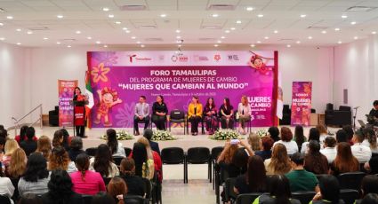 Nuevo Laredo: foro 'Mujeres que Cambian al Mundo' impulsa empoderamiento femenino