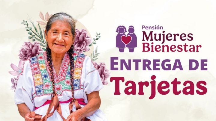 Inicia la entrega de la tarjeta Mujeres Bienestar en Nuevo Laredo; conoce requisitos y fechas