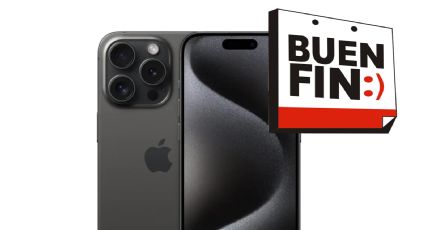 Buen Fin 2025: rematan el iPhone 15 Pro con más de 50% de descuento