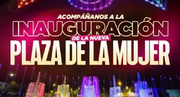 Inaugurarán en Nuevo Laredo la Plaza de la Mujer, un punto de encuentro con arte y reforestación