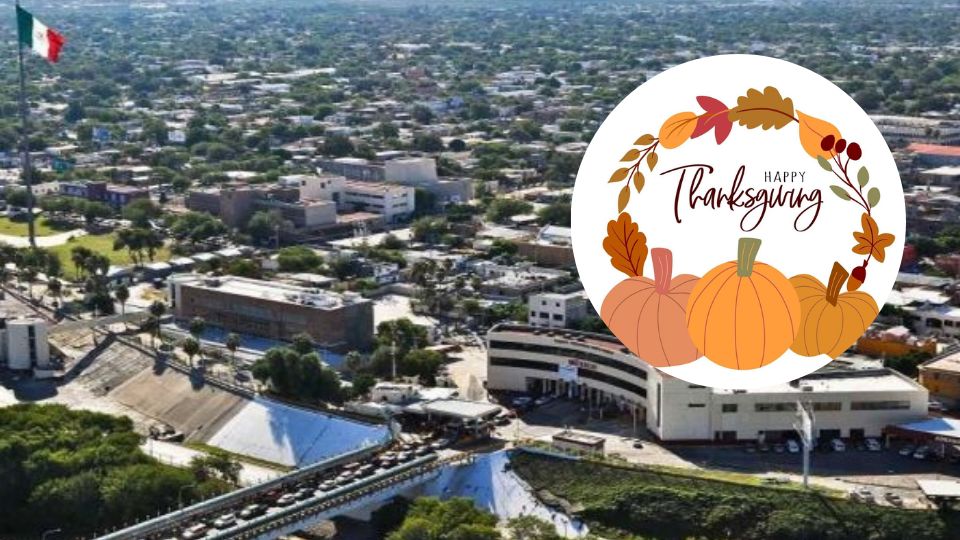 Thanksgiving en Tamaulipas: miles de familias fronterizas celebran con tradiciones binacionales