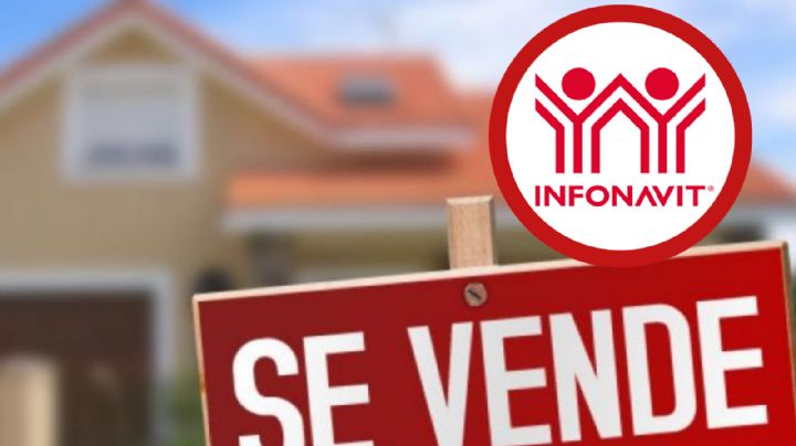 Estos son los requisitos para vender tu casa a través de Infonavit, ¿cómo recibir el pago?