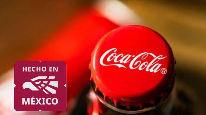 ¿Ya es mexicana? Esta es la razón por la que Coca-Cola tiene el sello ‘Hecho en México’