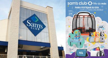 Sam's club: estos son los descuentos que no te puedes perder en el Día del Niño