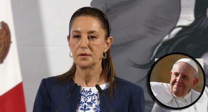 Sheinbaum se pronuncia ante la muerte del Papa Francisco: 'estuvo cerca de los más humildes y pobres'
