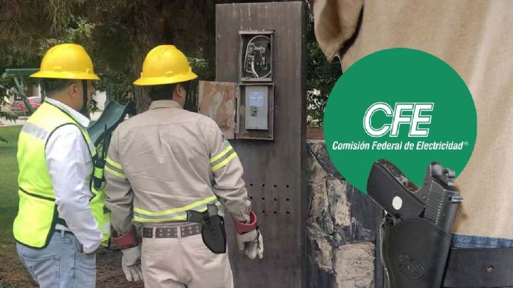CFE: ¿trabajadores de la Comisión armados casa por casa?; esto se sabe