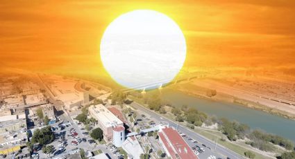 Clima de Nuevo Laredo: sol no da tregua en la frontera; lunes de altas temperaturas