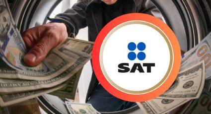 SAT lanza programa clave contra el lavado de dinero con multas millonarias para incumplidos