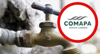 Comapa anuncia baja presión y falta de agua en colonias de Nuevo Laredo; estas son las razones