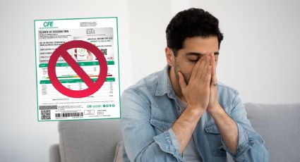 CFE: a estos usuarios no les llegará el recibo de luz a partir de junio de 2025