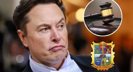Gobierno de Tamaulipas prepara una demanda millonaria contra Elon Musk; ¿cuál es el motivo?