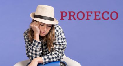 Profeco: así puedes saber si una agencia de viajes tiene quejas o denuncias en su contra