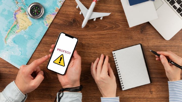Profeco: esta es la agencia de viajes con más quejas; tiene más de 2 mil reportes
