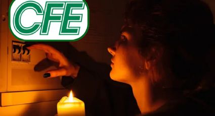 CFE: en estos municipios hay corte de luz hasta por 24 horas, ¿cuál es la razón?