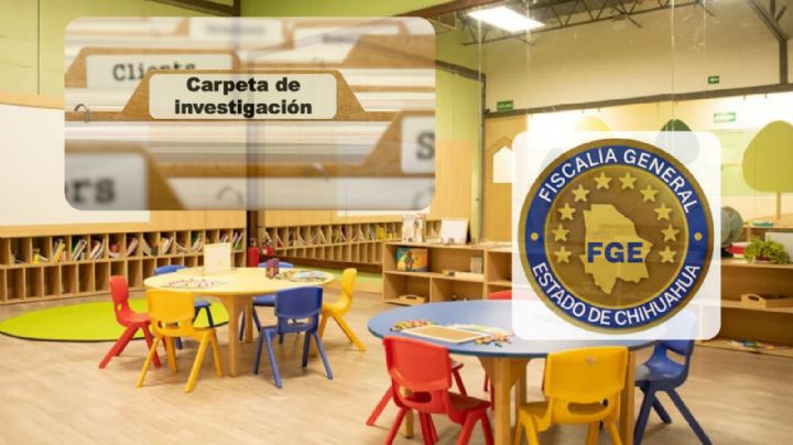 ¿Qué pasa con guarderías en Chihuahua? FGE acumula 94 carpetas de investigación