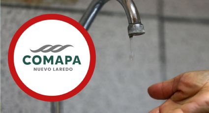 Comapa suspenderá HOY servicio de agua en estas colonias de Nuevo Laredo; ¿a qué hora?