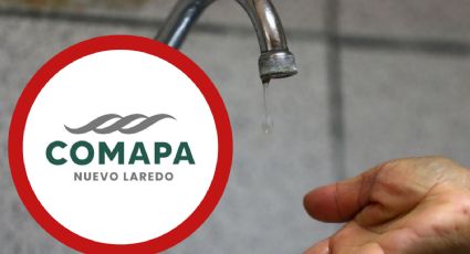 Comapa suspenderá HOY servicio de agua en estas colonias de Nuevo Laredo; ¿a qué hora?