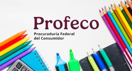 Profeco: con estos tips podrás surtir la lista de útiles escolares de la SEP sin gastar de más