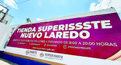 Ofrece SuperISSSTE oferta en productos en Nuevo Laredo