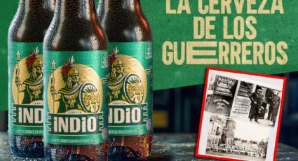 ¿Por qué la cerveza Indio tuvo que cambiar de nombre?; así se llamaba originalmente