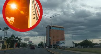 Clima en Nuevo Laredo: ¿llegarán las lluvias o pegará el calor?; esto dice el pronóstico