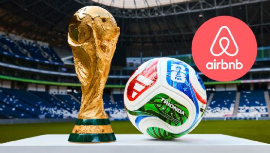 ¿Quieres ganar dinero durante el Mundial 2026?; así puedes registrar tu casa para rentarla como Airbnb